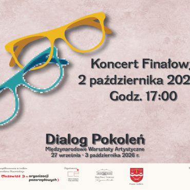 „Dialog Pokoleń” – Uroczyste zakończenie Międzynarodowych Warsztatów Artystycznych